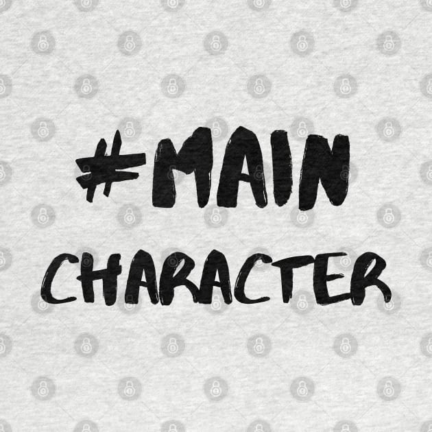 Hashtag # Main Character - Black by KoreDemeter14